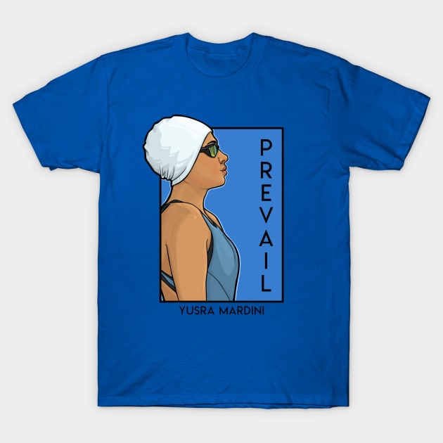 Prevail T-Shirt by KHallion